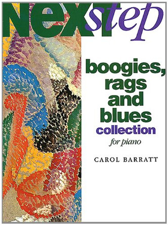 Carol Barratt: Next Step Boogies, Rags and Blues Collection for Piano by Carol Barratt 9780711962033 [USED COPY]