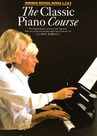 The Classic Piano Course Omnibus Edition by Carol Barratt 9780711967212 [USED COPY]