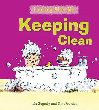 Keeping Clean by Liz Gogerly 9780750282666 [USED COPY]