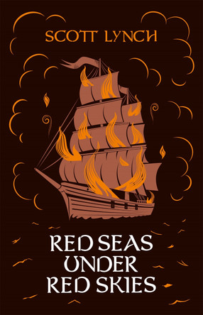 Red Seas Under Red Skies: The Gentleman Bastard Sequence, Book Two by Scott Lynch