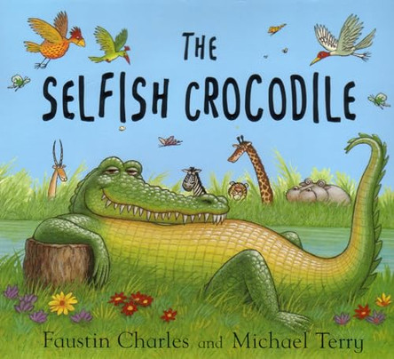 The Selfish Crocodile by Faustin Charles 9780747576419 [USED COPY]