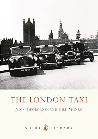 The London Taxi by G.N. Georgano 9780747806929 [USED COPY]