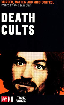 Death Cults by Jack Sargeant 9780753506448 [USED COPY]