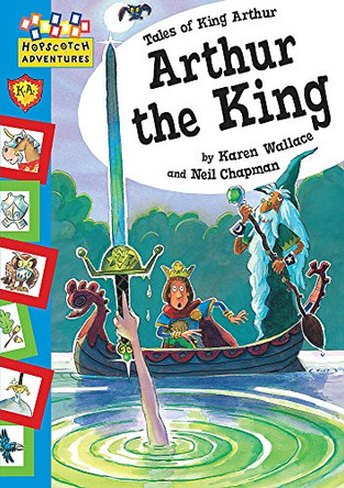 Arthur the King by Karen Wallace 9780749666958 [USED COPY]