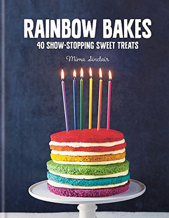 Rainbow Bakes by Mima Sinclair 9780857833891 [USED COPY]