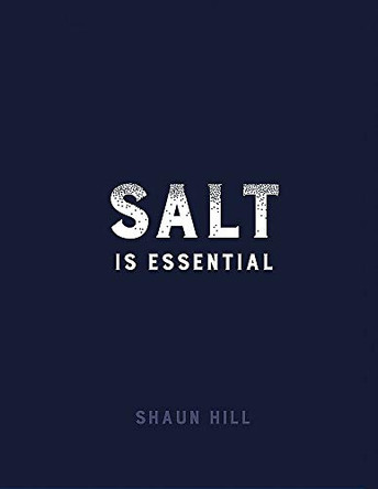 Salt is Essential by Shaun Hill 9780857833389 [USED COPY]