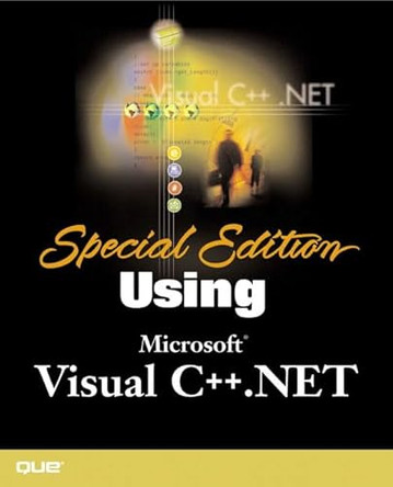 Special Edition Using Visual C++.NET by Kate Gregory 9780789724663 [USED COPY]