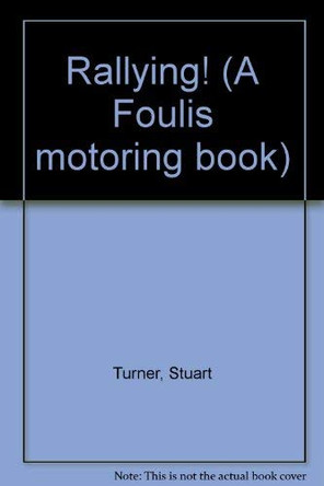 Rallying! by Stuart Turner 9780854297139 [USED COPY]