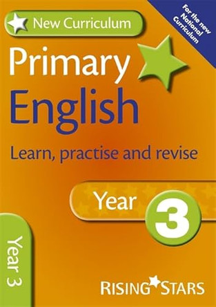 New Curriculum Primary English Learn, Practise and Revise Year 3 by Jill Budgell 9780857696786 [USED COPY]