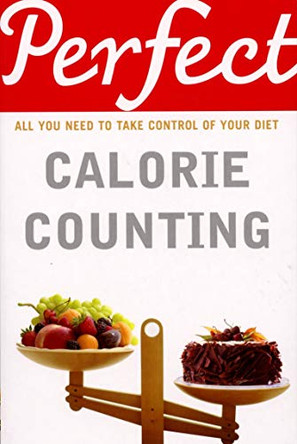 Perfect Calorie Counting by Kate Santon 9781847945181 [USED COPY]