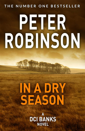 In A Dry Season by Peter Robinson