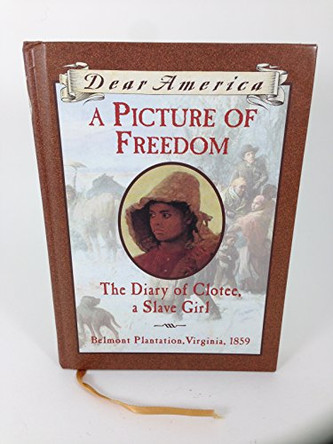 A Picture of Freedom: The Diary of Clotee, a Slave Girl by Pat McKissack 9780590259880 [USED COPY]