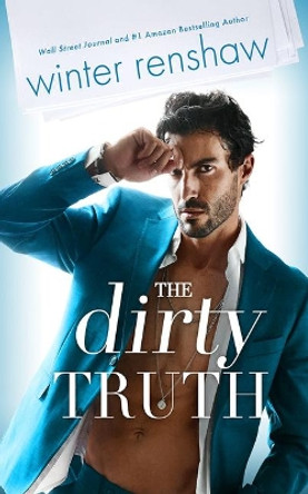 The Dirty Truth by Winter Renshaw 9781542038270 [USED COPY]