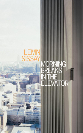 Morning Breaks In The Elevator by Lemn Sissay 9780862418380 [USED COPY]