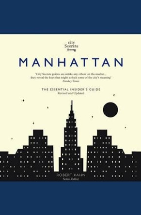 City Secrets: Manhattan by Robert Kahn 9780983540076 [USED COPY]