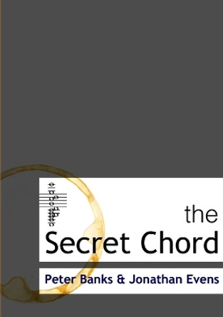 The Secret Chord by Peter Banks 9781291083798 [USED COPY]