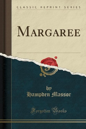 Margaree (Classic Reprint) by Hampden Massor 9780243989287 [USED COPY]