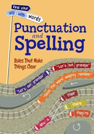 Punctuation and Spelling: Rules That Make Things Clear by Rebecca Vickers 9781406261677 [USED COPY]