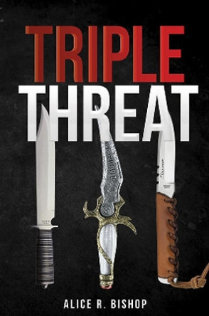 Triple Threat by Alice R. Bishop 9781398468764 [USED COPY]