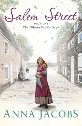 Salem Street: Book One in the brilliantly heartwarming Gibson Family Saga by Anna Jacobs