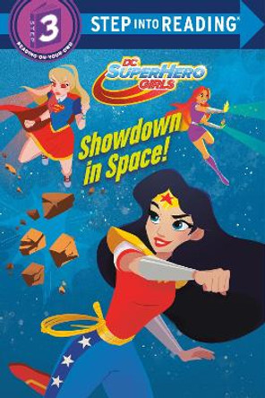 Showdown in Space! (DC Super Hero Girls) by Courtney Carbone 9781524766061 [USED COPY]