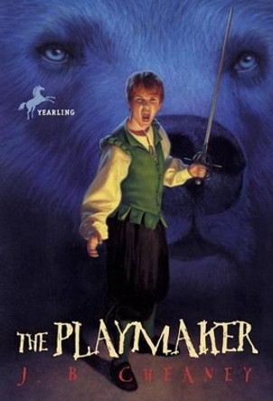 The Playmaker by J. B. Cheaney 9780440417101 [USED COPY]