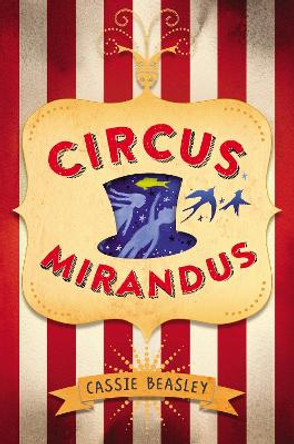 Circus Mirandus by Cassie Beasley 9780525428435 [USED COPY]