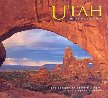 Utah Impressions by Steve Mulligan 9781560372585 [USED COPY]