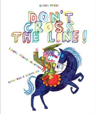 Don't Cross The Line by Isabel Minhos Martins 9781776571840 [USED COPY]