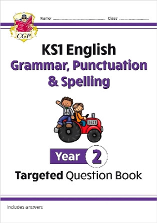 KS1 English Targeted Question Book: Grammar, Punctuation & Spelling - Year 2 by CGP Books 9781782941927 [USED COPY]