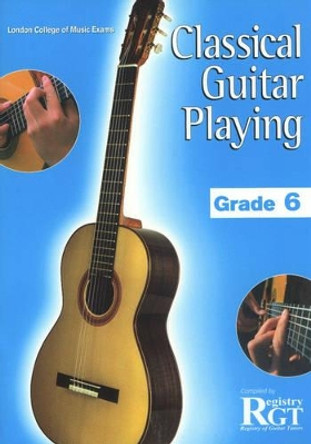 Classical Guitar Playing, Grade 6 by Raymond Burley 9781898466666 [USED COPY]