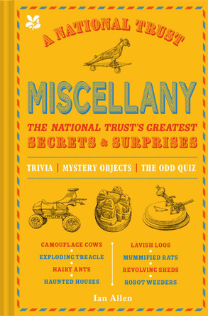 The National Trust Miscellany: Secrets, Surprises & Strange Things Of All Kinds by Ian Allen 9781911657439 [USED COPY]