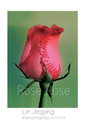 Rose Rose by Jingjing Lin 9781646820115 [USED COPY]