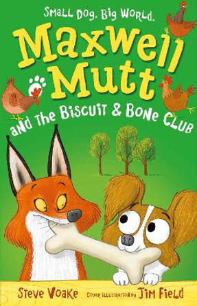 Maxwell Mutt and the Biscuit & Bone Club by Steve Voake 9781406357554 [USED COPY]