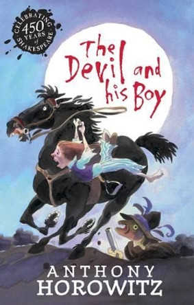 The Devil and His Boy by Anthony Horowitz 9781406357684 [USED COPY]