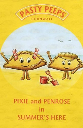 Pixie and Penrose in Summers Here by Jools Hichens 9780954675202 [USED COPY]