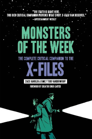 Monsters of the Week: The Complete Critical Companion to The X-Files by Zack Handlen 9781419738036 [USED COPY]