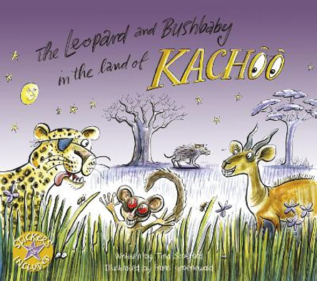 The leopard and bushbaby in the land of Kachoo by Tina Scotford 9781431407613 [USED COPY]