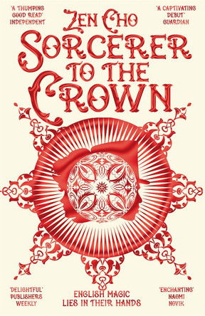 Sorcerer to the Crown by Zen Cho 9781447299462 [USED COPY]