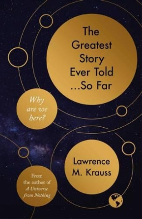 The Greatest Story Ever Told...So Far by Lawrence Krauss 9781471158377 [USED COPY]