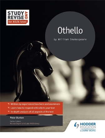 Study and Revise for AS/A-level: Othello by Pete Bunten 9781471853920 [USED COPY]