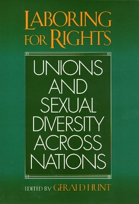 Laboring For Rights by Gerald Hunt 9781566397186 [USED COPY]