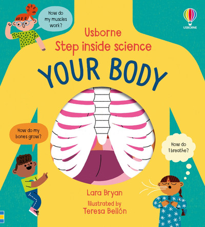 Step inside Science: Your Body by Lara Bryan 9781474998864 [USED COPY]