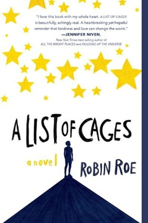 A List Of Cages by Robin Roe 9781484776407 [USED COPY]