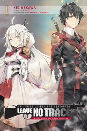 The Penetrated Battlefield Should Disappear There, Vol. 1 (light novel) by Kei Uekawa