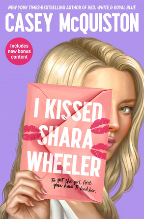 I Kissed Shara Wheeler by Casey McQuiston 9781529099430 [USED COPY]