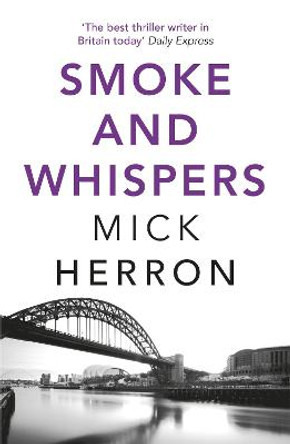 Smoke and Whispers: Zoe Boehm Thriller 4 by Mick Herron