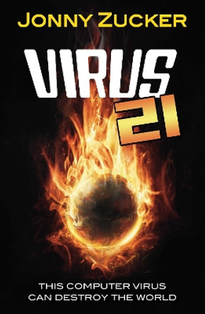 Virus 21 by Jonny Zucker 9781781277164 [USED COPY]