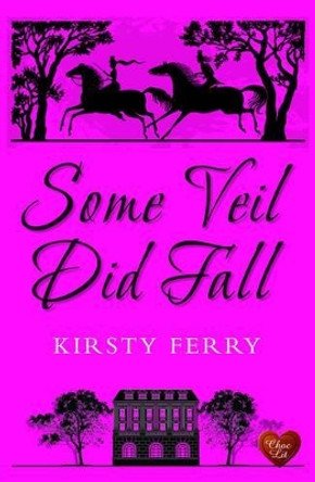 Some Veil Did Fall by Kirsty Ferry 9781781891612 [USED COPY]