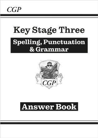 KS3 Spelling, Punctuation & Grammar Answers (for Workbook) by CGP Books 9781782941163 [USED COPY]